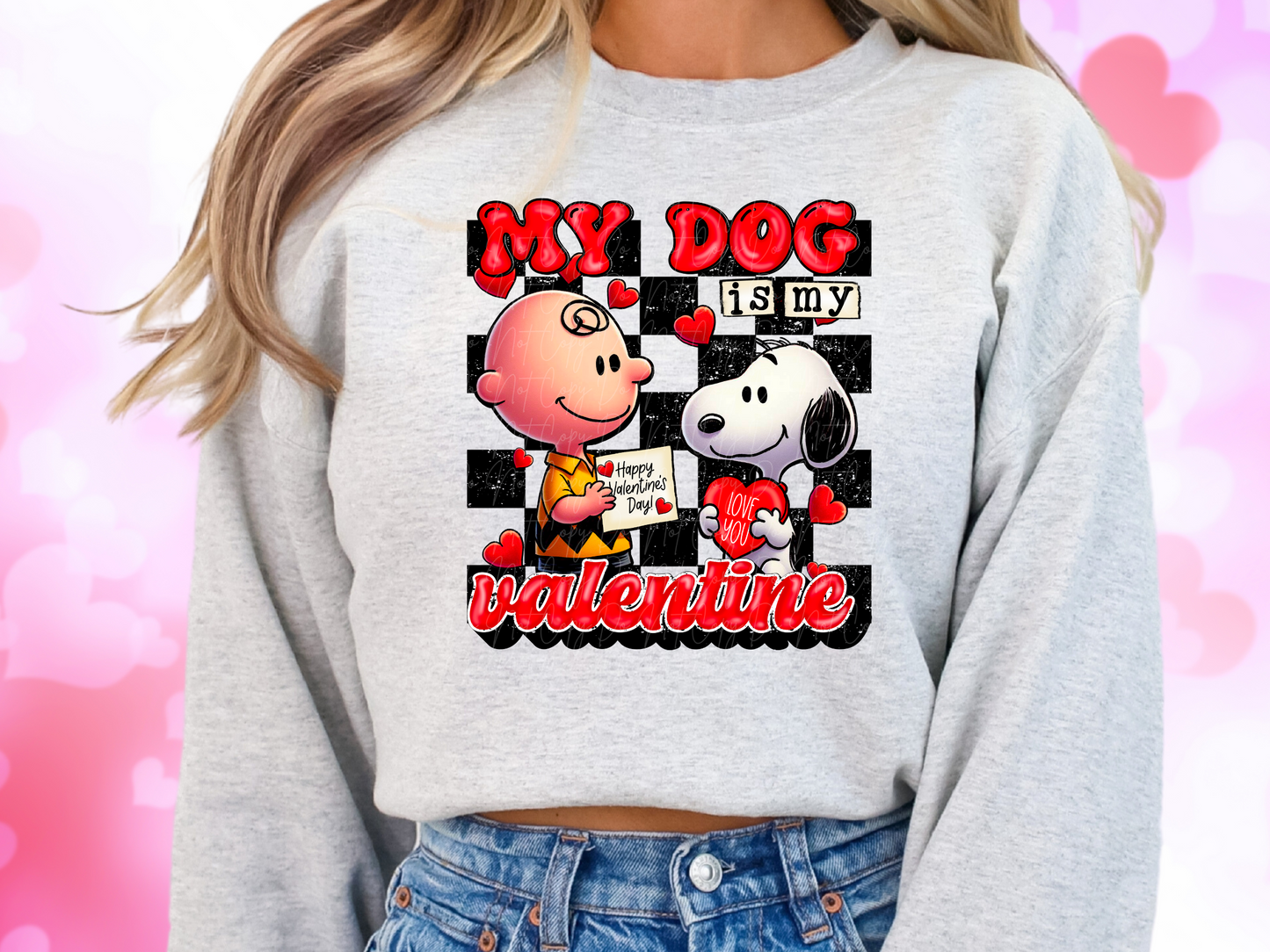 My Dog Is My Valentine Charlie and Snoopy Valentine's Day Sweatshirt