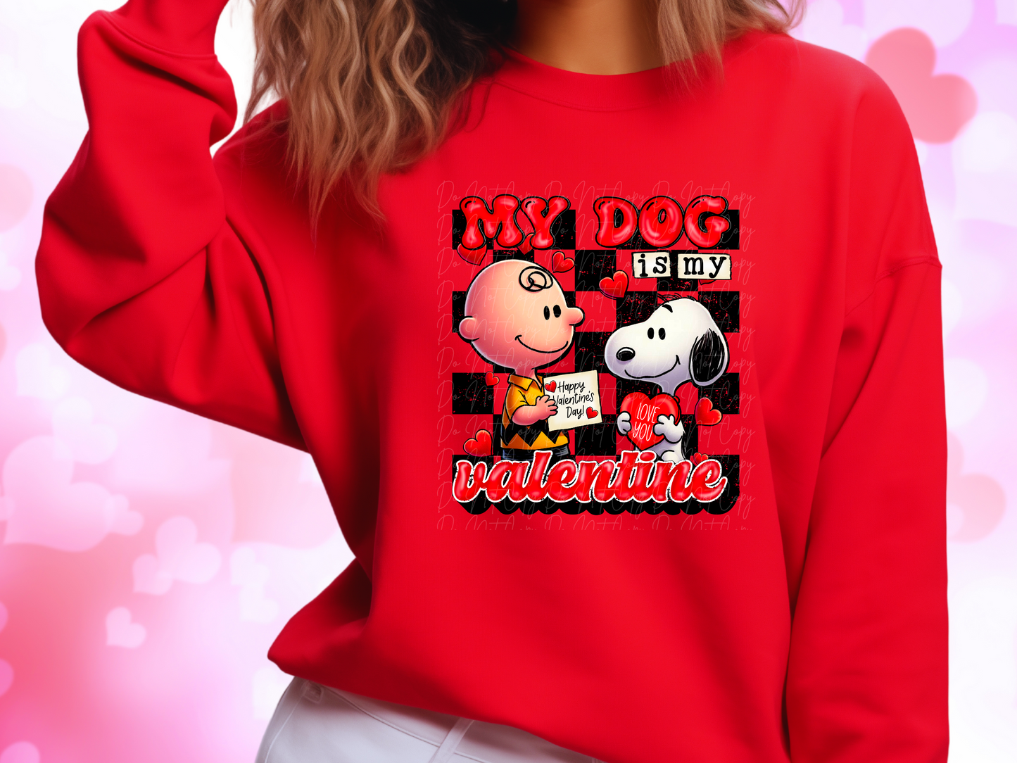 My Dog Is My Valentine Charlie and Snoopy Valentine's Day Sweatshirt