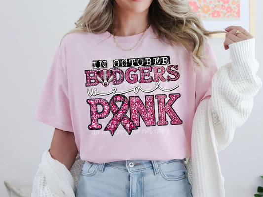 In October Badgers Wear Pink Faux Embroidery Rhinestone Breast Cancer School Mascot DTF Transfer - PHD1088