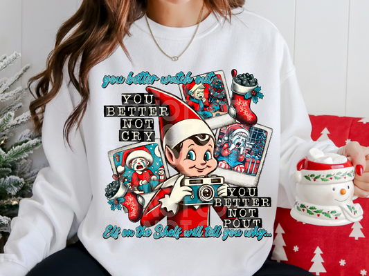 You Better Watch Out You Better Not Cry Elf Is Gonna Tell You Why DTF Transfers - PHD1212