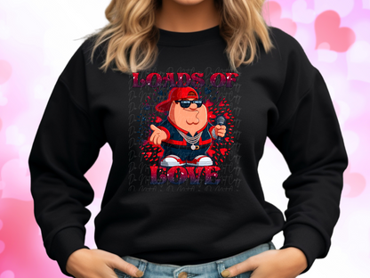 Loads Of Love Family Guy Peter Valentine's Day Sweatshirt