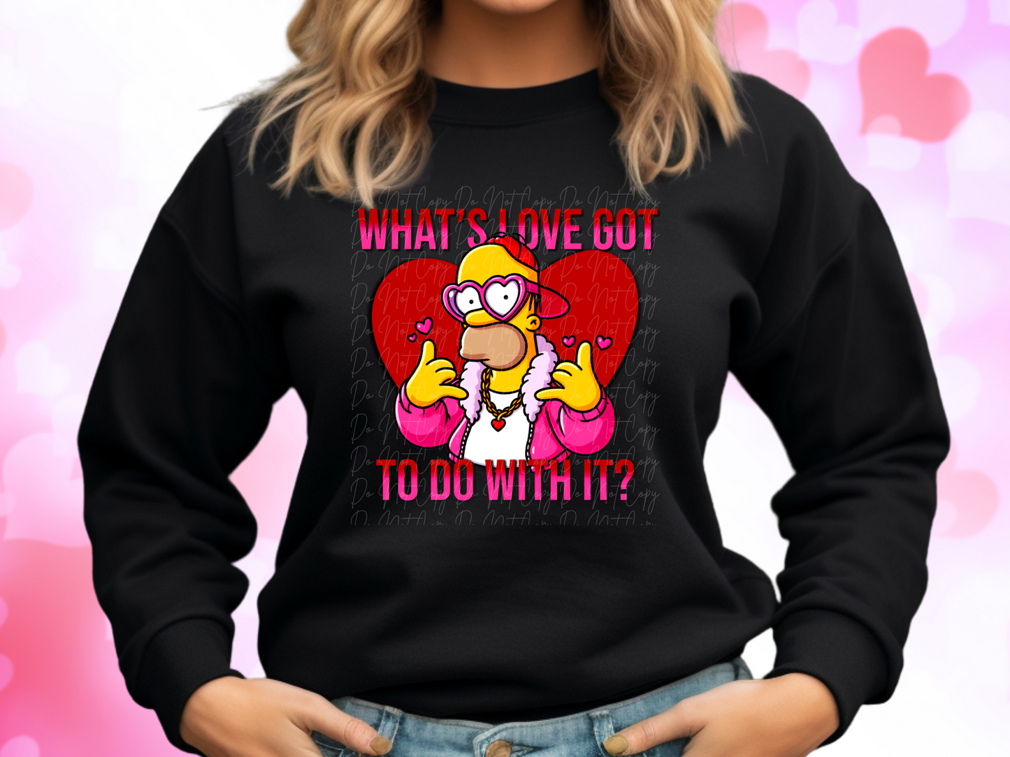 What's Love Got To Do With It Homer Simpson Valentine's Day Sweatshirt