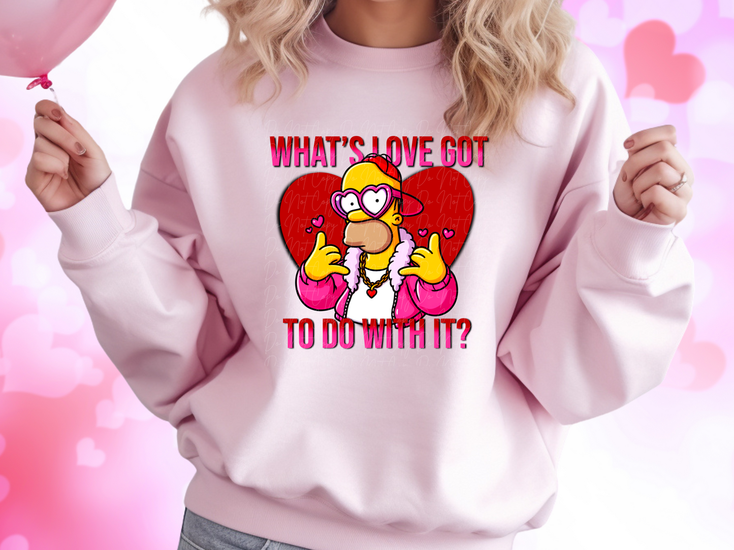 What's Love Got To Do With It Homer Simpson Valentine's Day Sweatshirt