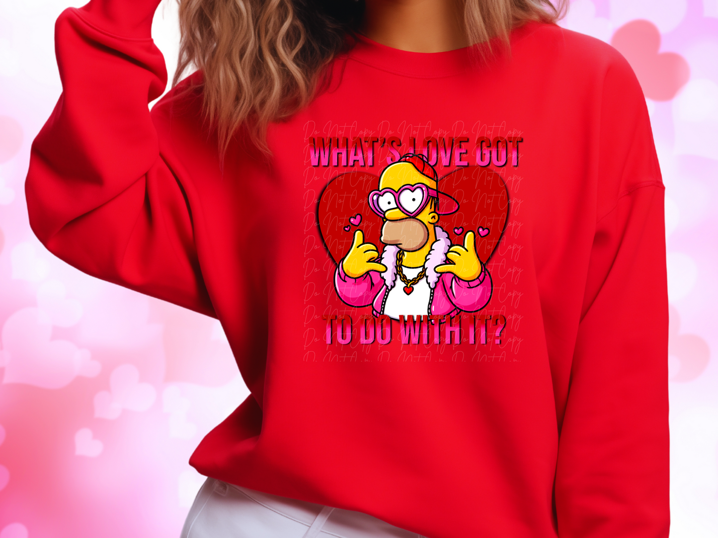 What's Love Got To Do With It Homer Simpson Valentine's Day Sweatshirt