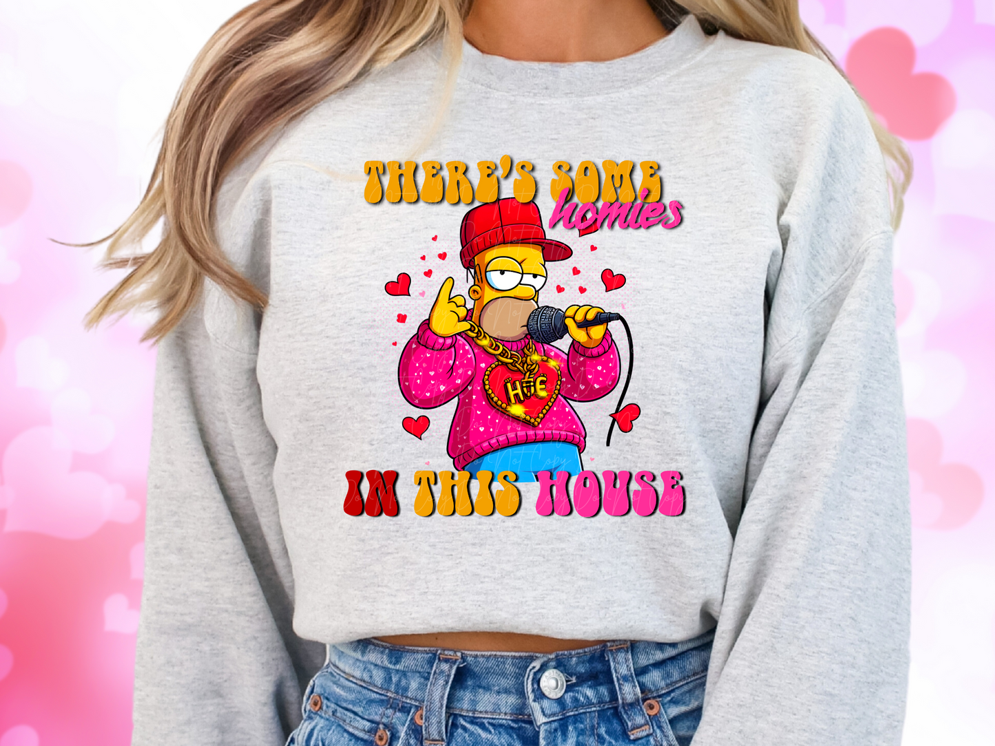 There's Some Homies In This House Homer Simpson Valentine's Day Sweatshirt