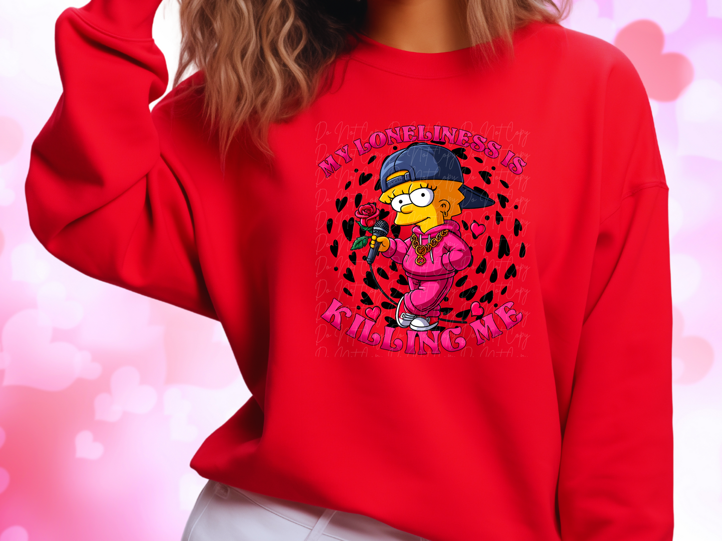 My Loneliness Is Killing Me Lisa Simpson Valentine's Day Sweatshirt