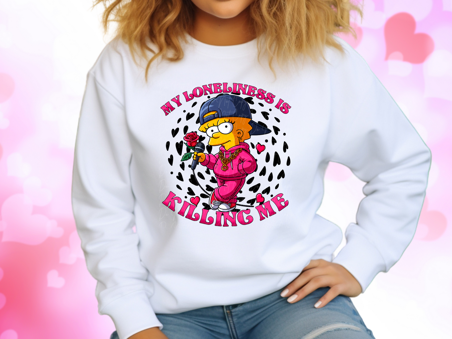 My Loneliness Is Killing Me Lisa Simpson Valentine's Day Sweatshirt