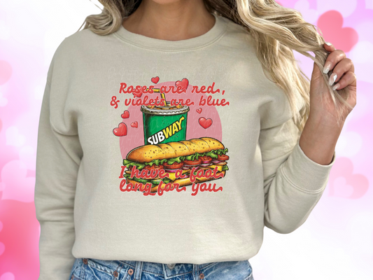 Roses Are Red Violets Are Blue I Have A Foot Long For You Subway Valentine's Day Sweatshirt
