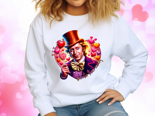 You Are Sweeter Than Candy Willie Wonka Valentine's Day Sweatshirt