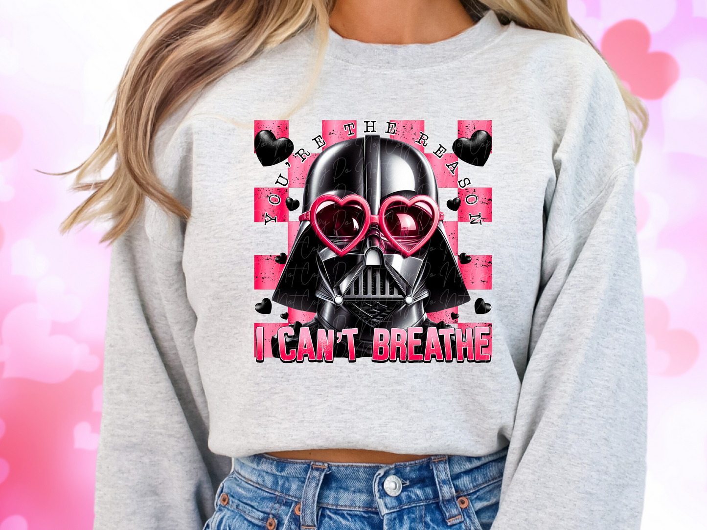 You're The Reason I Can't Breathe Darth Vader Valentine's Day Sweatshirt