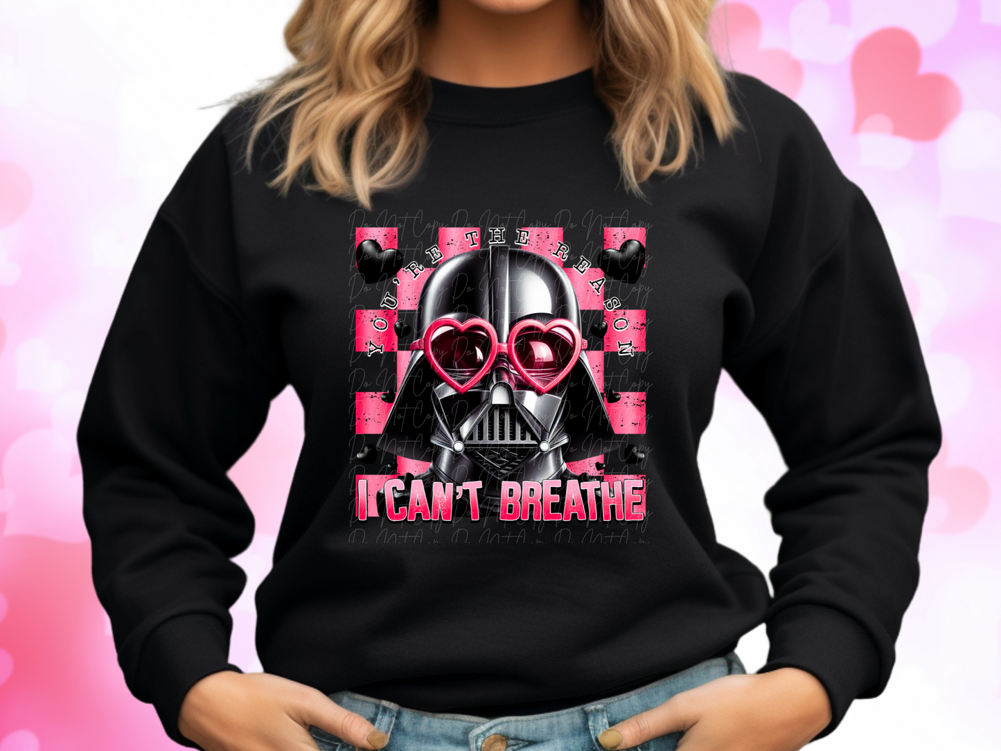 You're The Reason I Can't Breathe Darth Vader Valentine's Day Sweatshirt