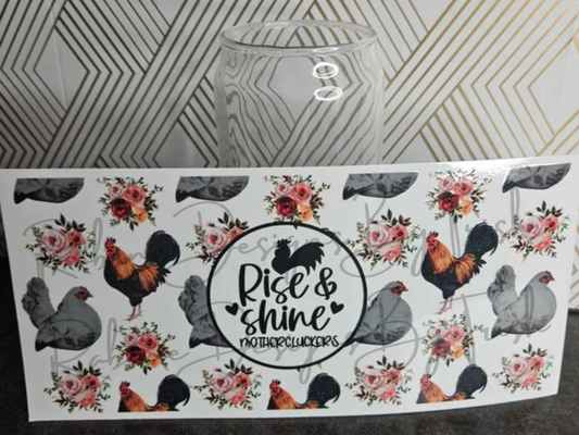 16oz Rise And Shine Mothercluckers Glass Can Cup